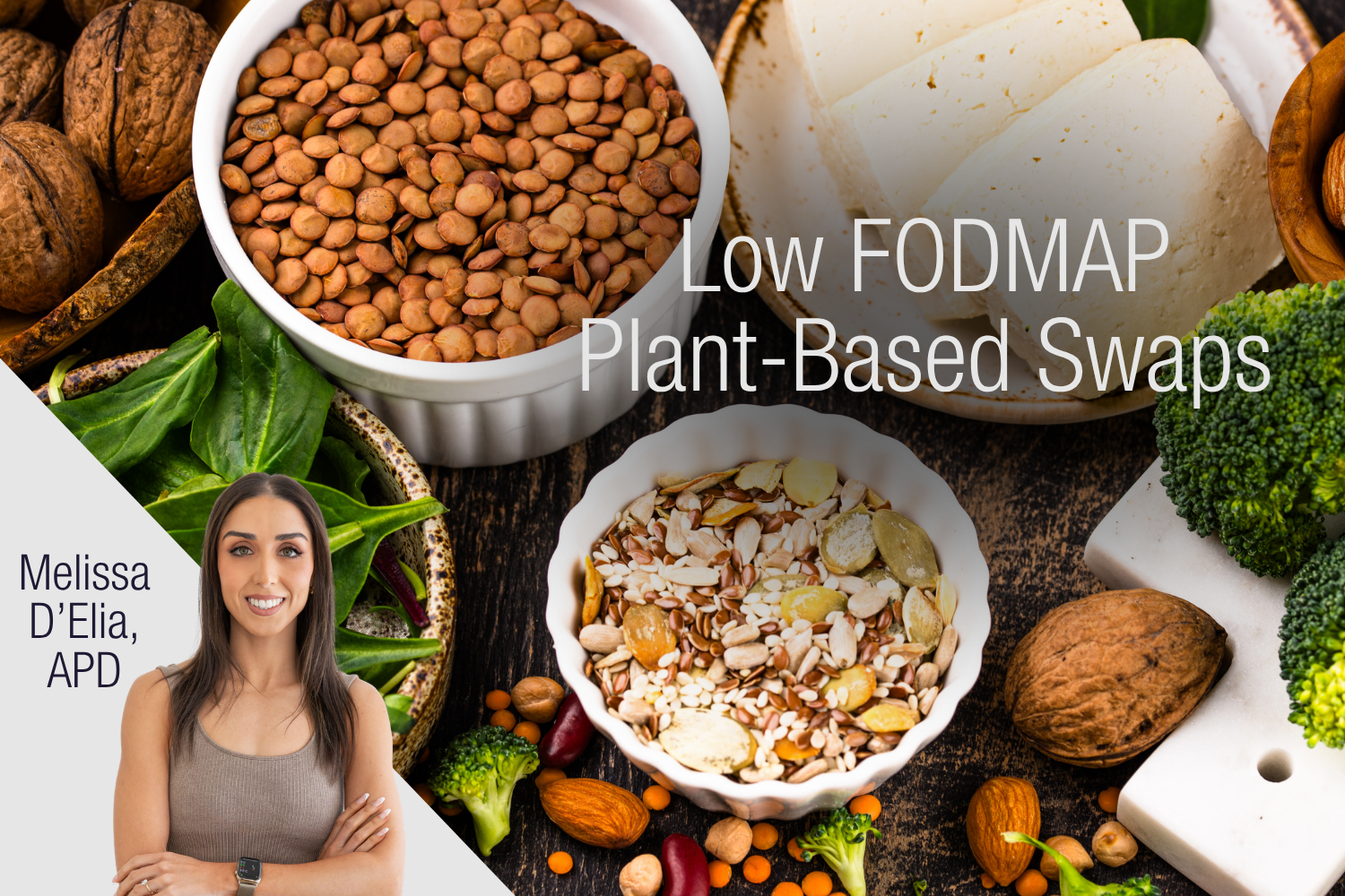 Low FODMAP Plant-Based Swaps